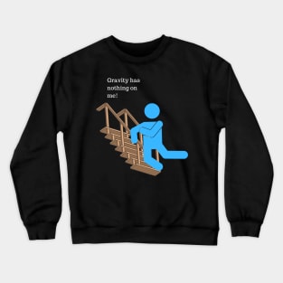 Defying Gravity Crewneck Sweatshirt